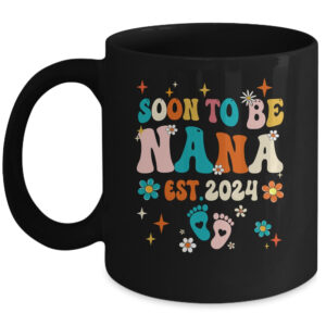 Soon To Be Nana Est 2024 Pregnancy Announcement Groovy Coffee Mug