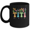 Titi Women Wildflower Floral Design Titi Mothers Day Coffee Mug